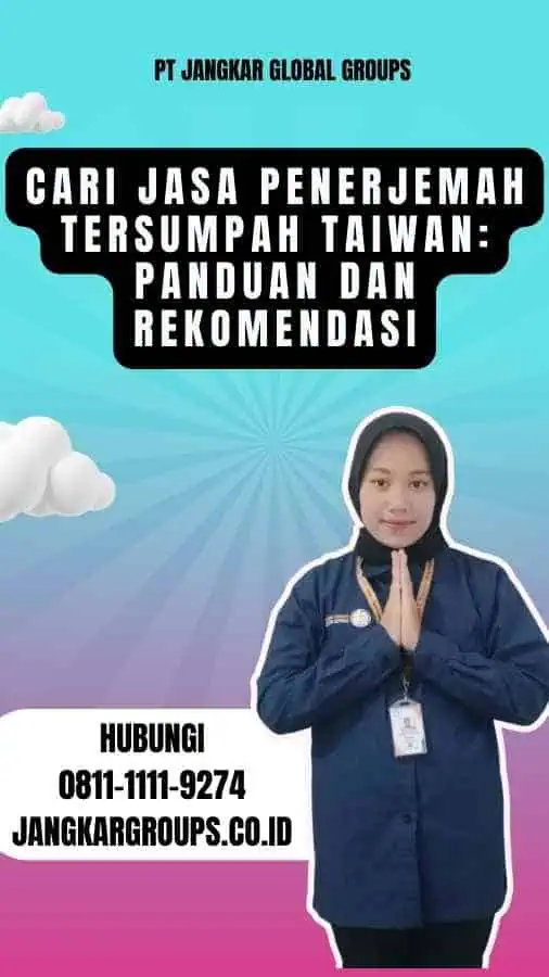 cari Jasa Penerjemah Tersumpah Taiwan Panduan dan Rekomendasi