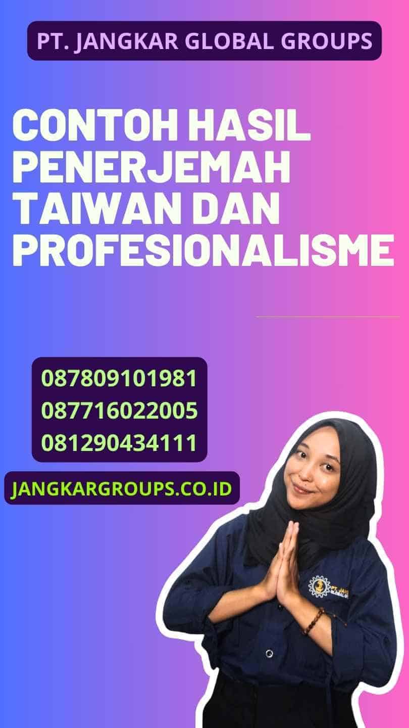 contoh hasil penerjemah taiwan dan Profesionalisme