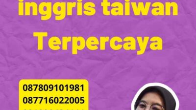 harga penerjemah inggris taiwan Terpercaya