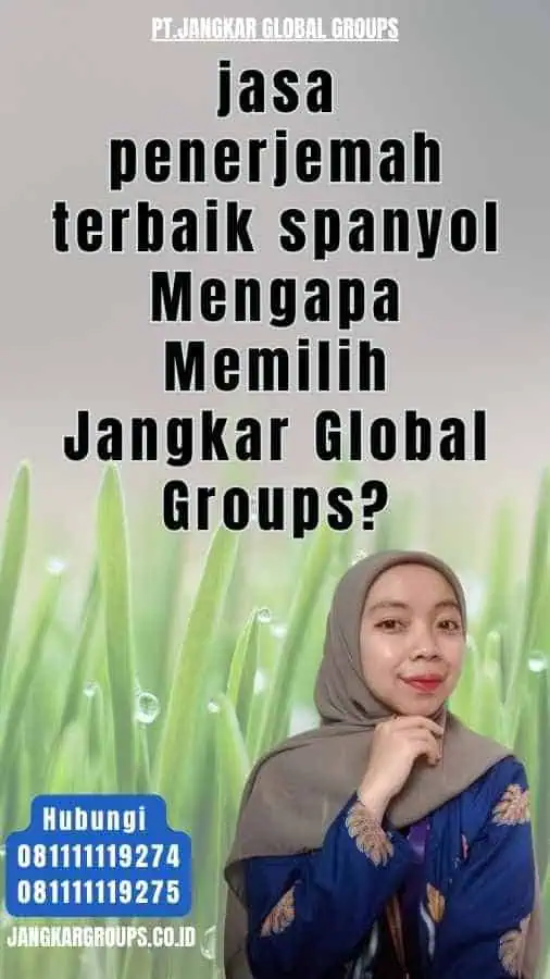 jasa penerjemah terbaik spanyol Mengapa Memilih Jangkar Global Groups