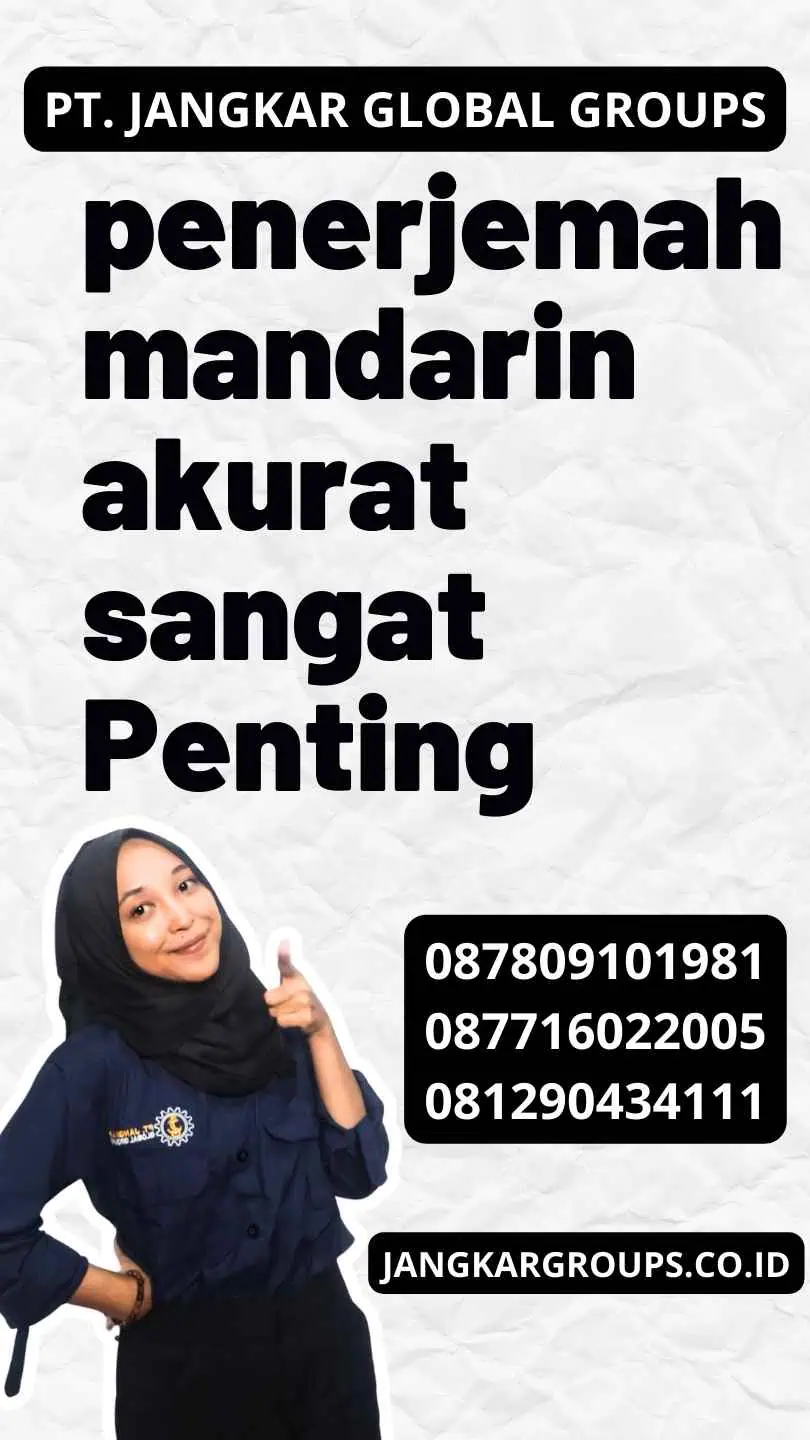 penerjemah mandarin akurat sangat Penting