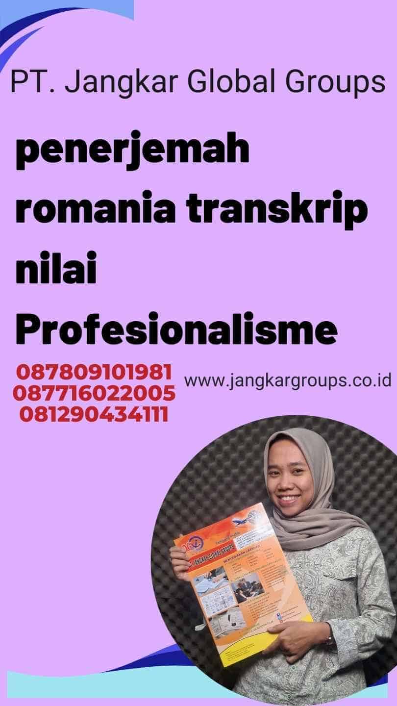 penerjemah romania transkrip nilai Profesionalisme