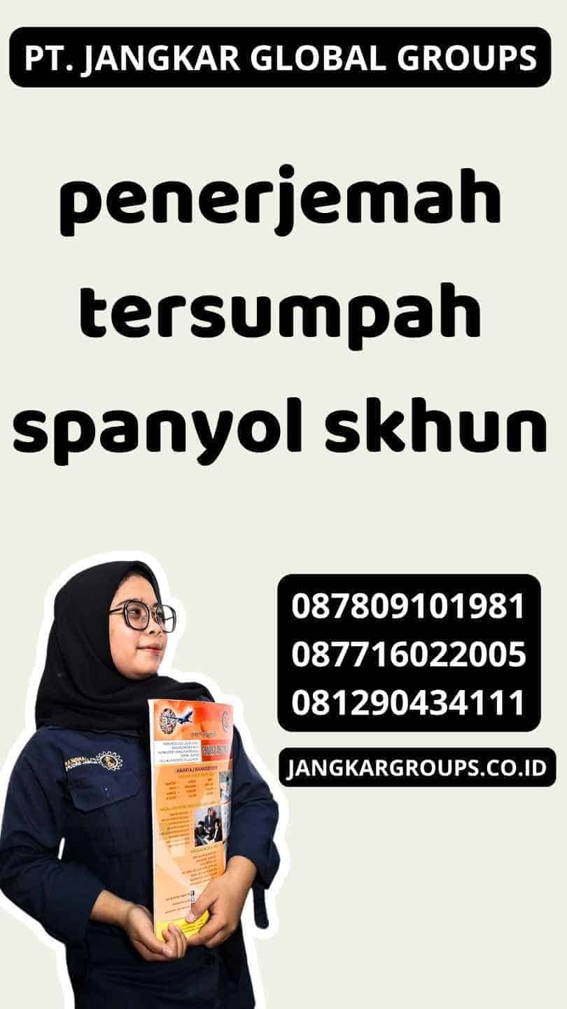 penerjemah tersumpah spanyol skhun