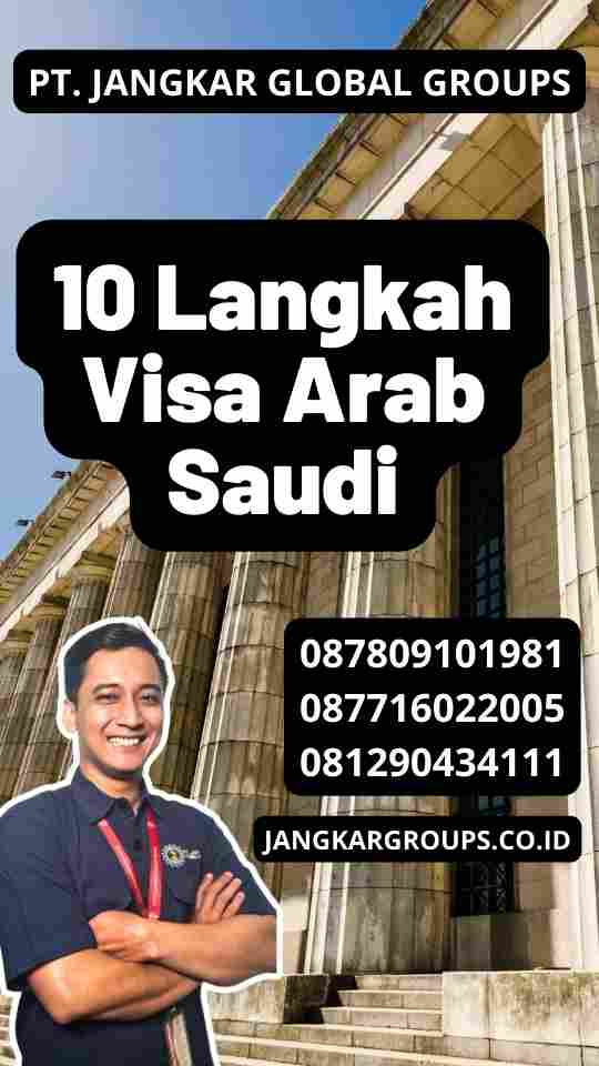 10 Langkah Visa Arab Saudi