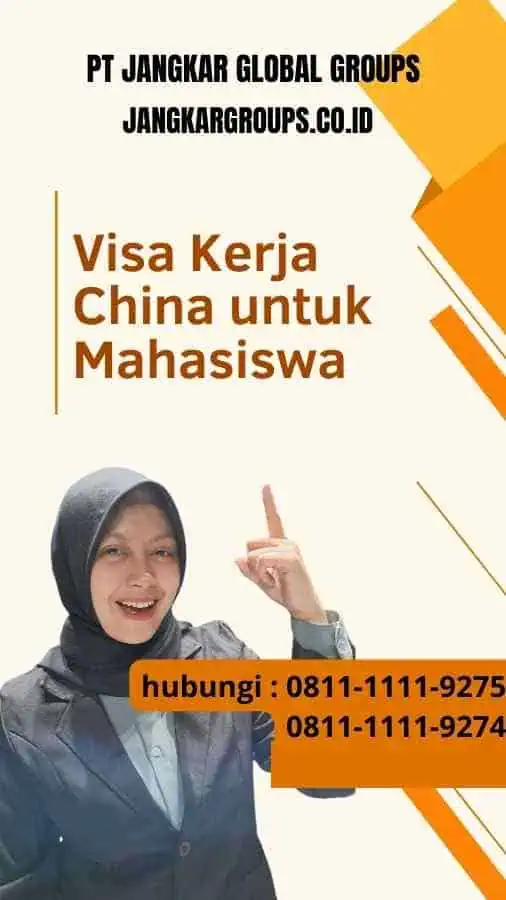 Visa Kerja China untuk Mahasiswa