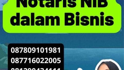 Agen Legalisasi Notaris NIB dalam Bisnis