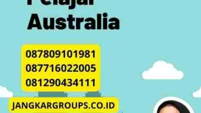 Peraturan Terbaru tentang Visa Pelajar Australia