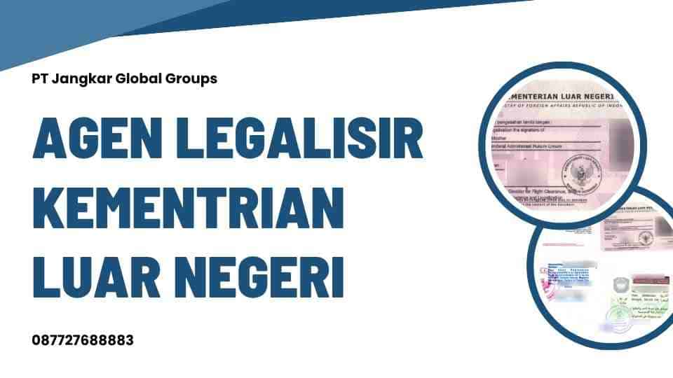 Agen Legalisir Kementrian Luar Negeri