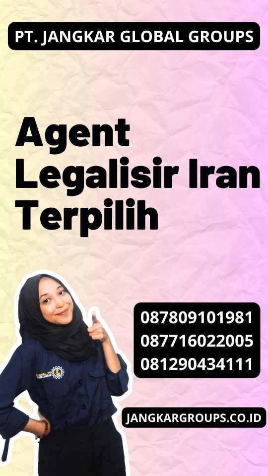 Agent Legalisir Iran Terpilih