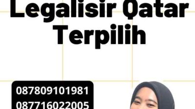 Agent Legalisir Qatar Terpilih