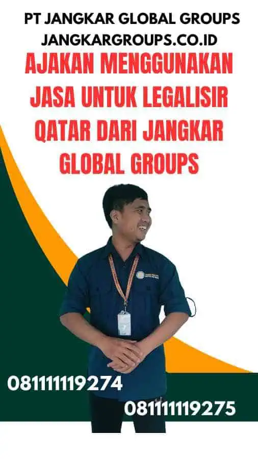 Ajakan Menggunakan Jasa untuk Legalisir Qatar dari Jangkar Global Groups