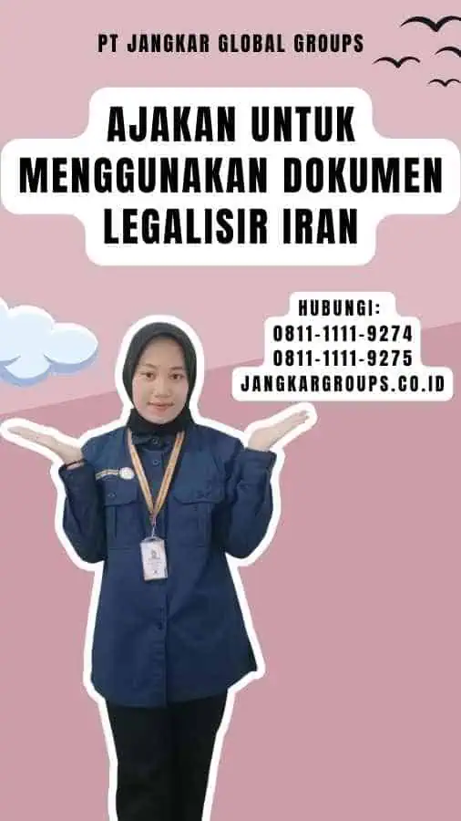 Ajakan untuk Menggunakan Dokumen Legalisir Iran