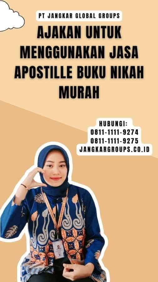 Ajakan untuk Menggunakan Jasa Apostille Buku Nikah Murah