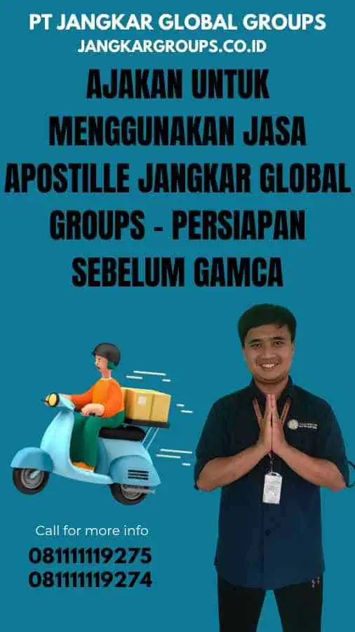 Ajakan untuk Menggunakan Jasa Apostille Jangkar Global Groups - Persiapan Sebelum GAMCA