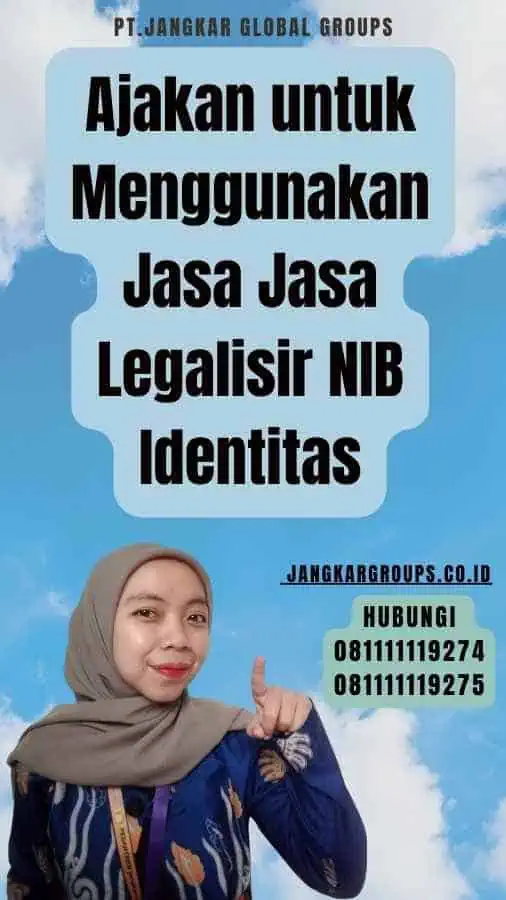 Ajakan untuk Menggunakan Jasa Jasa Legalisir NIB Identitas