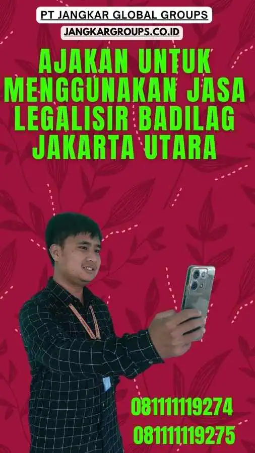 Ajakan untuk Menggunakan Jasa Legalisir Badilag Jakarta Utara