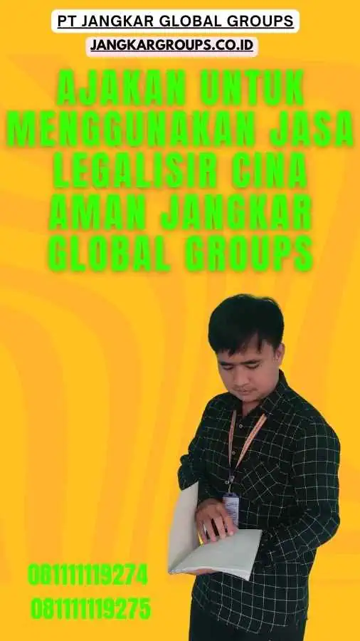 Ajakan untuk Menggunakan Jasa Legalisir Cina Aman Jangkar Global Groups