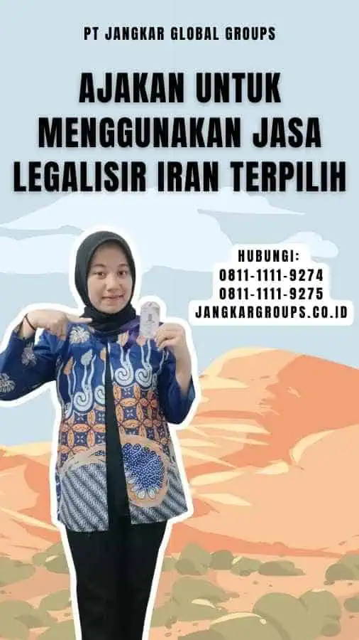 Ajakan untuk Menggunakan Jasa Legalisir Iran Terpilih