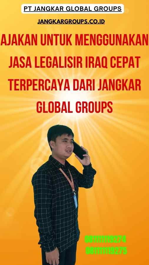 Ajakan untuk Menggunakan Jasa Legalisir Iraq Cepat Terpercaya dari Jangkar Global Groups