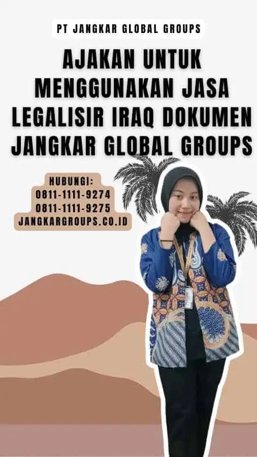 Ajakan untuk Menggunakan Jasa Legalisir Iraq Dokumen Jangkar Global Groups