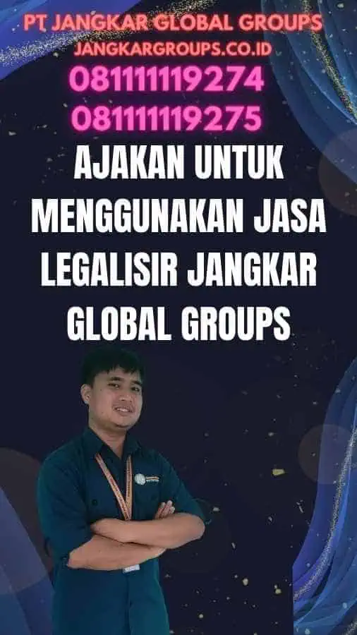 Ajakan untuk Menggunakan Jasa Legalisir Jangkar Global Groups