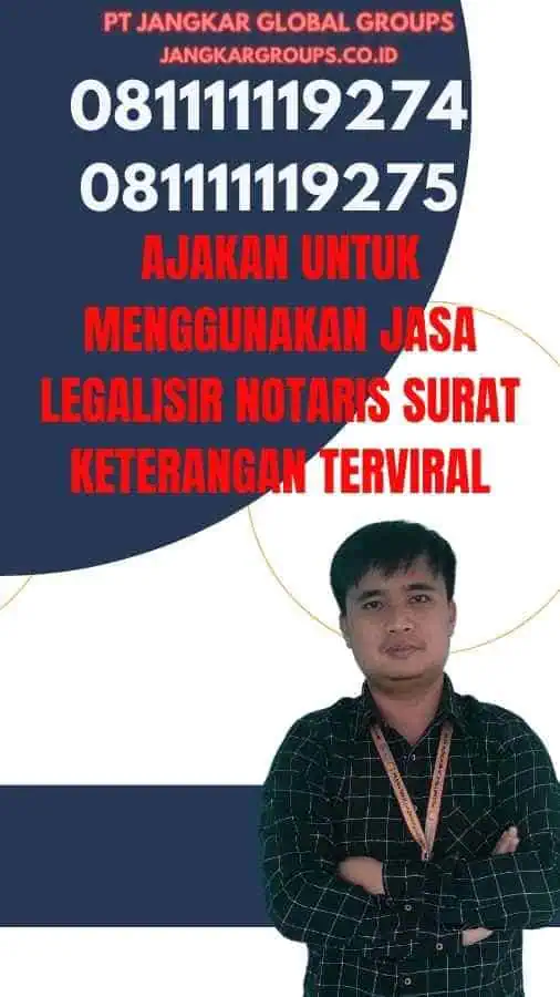 Ajakan untuk Menggunakan Jasa Legalisir Notaris Surat Keterangan Terviral