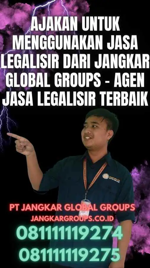 Ajakan untuk Menggunakan Jasa Legalisir dari Jangkar Global Groups - Agen jasa legalisir terbaik