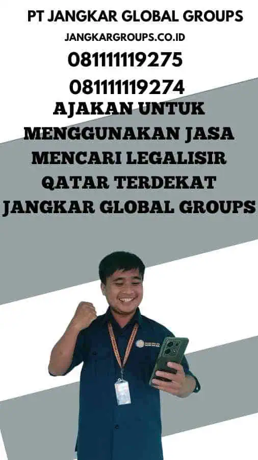 Ajakan untuk Menggunakan Jasa Mencari Legalisir Qatar Terdekat Jangkar Global Groups