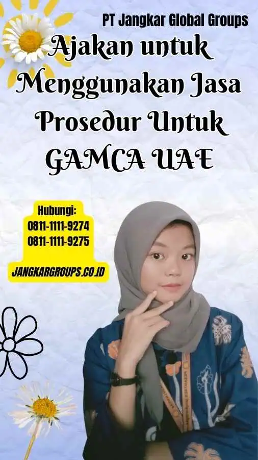 Ajakan untuk Menggunakan Jasa Prosedur Untuk GAMCA UAE