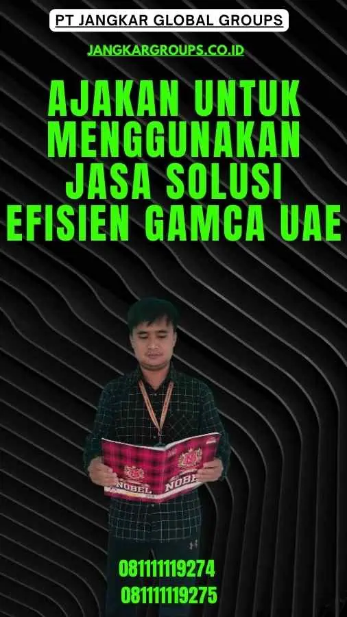 Ajakan untuk Menggunakan Jasa Solusi Efisien Gamca UAE