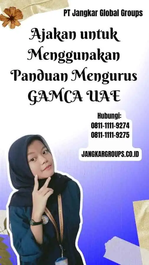 Ajakan untuk Menggunakan Panduan Mengurus GAMCA UAE