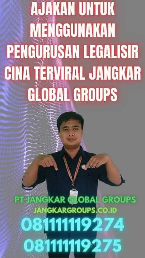 Ajakan untuk Menggunakan Pengurusan Legalisir Cina Terviral Jangkar Global Groups