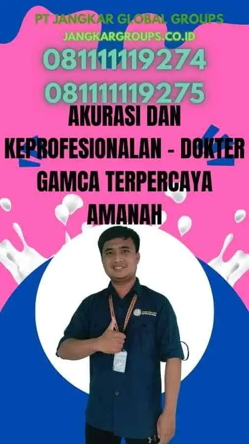 Akurasi dan Keprofesionalan - Dokter GAMCA Terpercaya Amanah