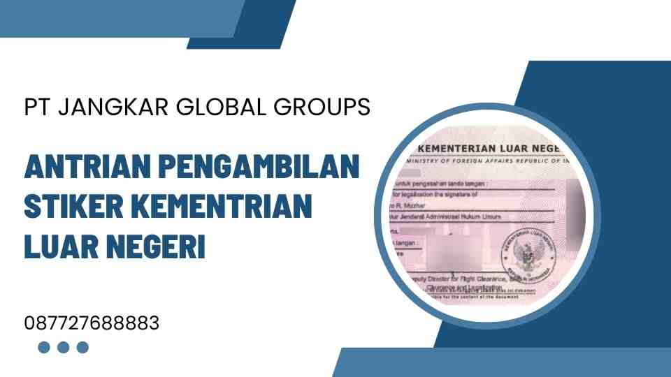 Antrian Pengambilan Stiker Kementrian Luar  Negeri