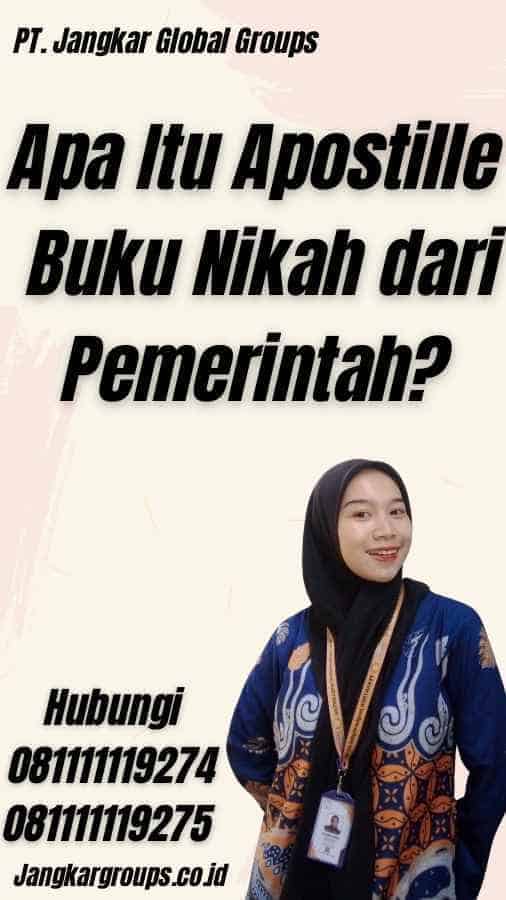 Apa Itu Apostille Buku Nikah dari Pemerintah?