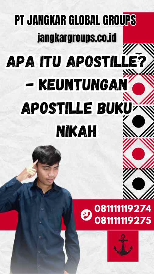 Apa Itu Apostille? - Keuntungan Apostille Buku Nikah