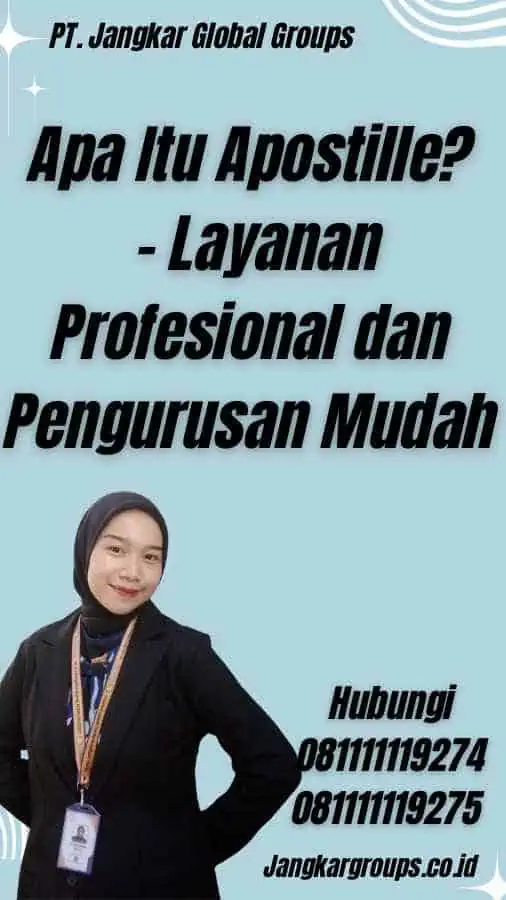 Apa Itu Apostille? - Layanan Profesional dan Pengurusan Mudah