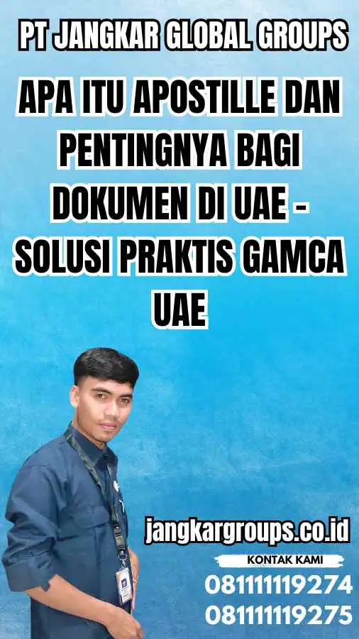 Solusi Praktis Pengurusan Dokumen melalui Gamca UAE