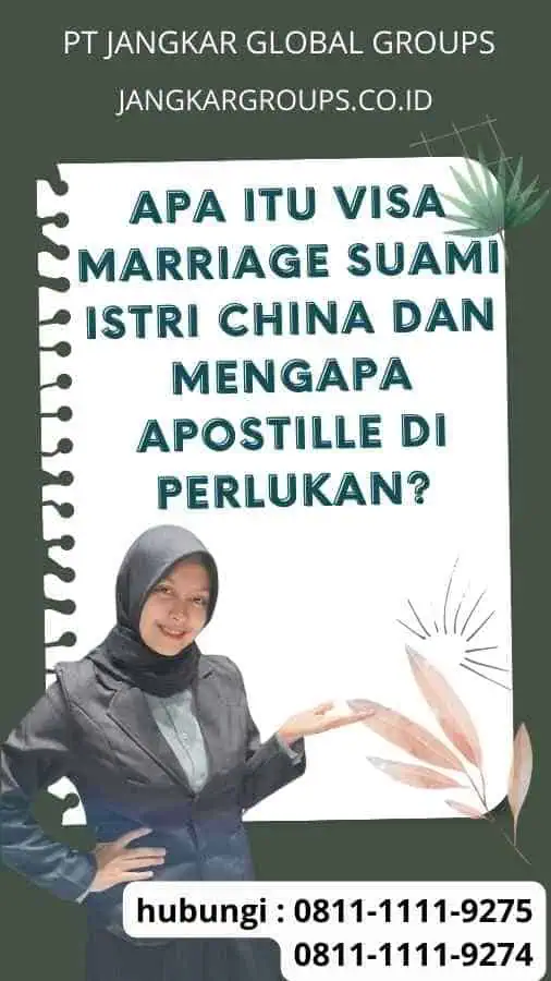 Apa itu Visa Marriage Suami Istri China dan Mengapa Apostille Di perlukan?