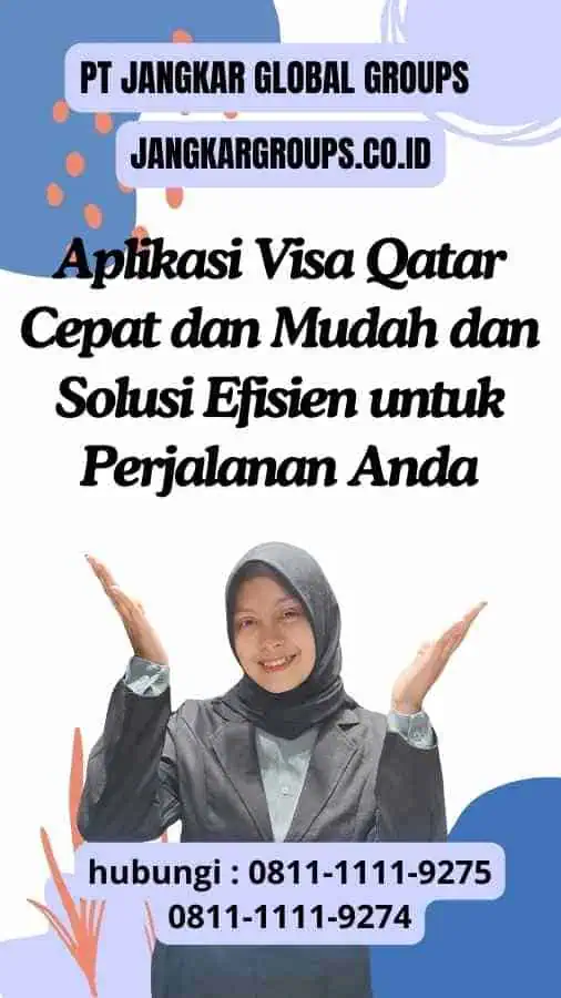 Aplikasi Visa Qatar Cepat dan Mudah: Solusi Efisien untuk Perjalanan Anda