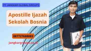 Apostille Ijazah Sekolah Bosnia