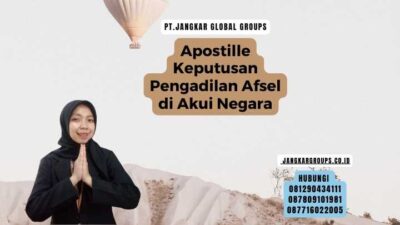 Apostille Keputusan Pengadilan Afsel di Akui Negara