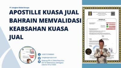 Apostille Kuasa Jual Bahrain Memvalidasi Keabsahan Kuasa Jual