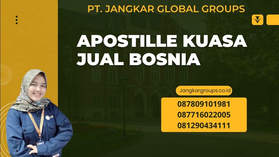 Apostille Kuasa Jual Bosnia