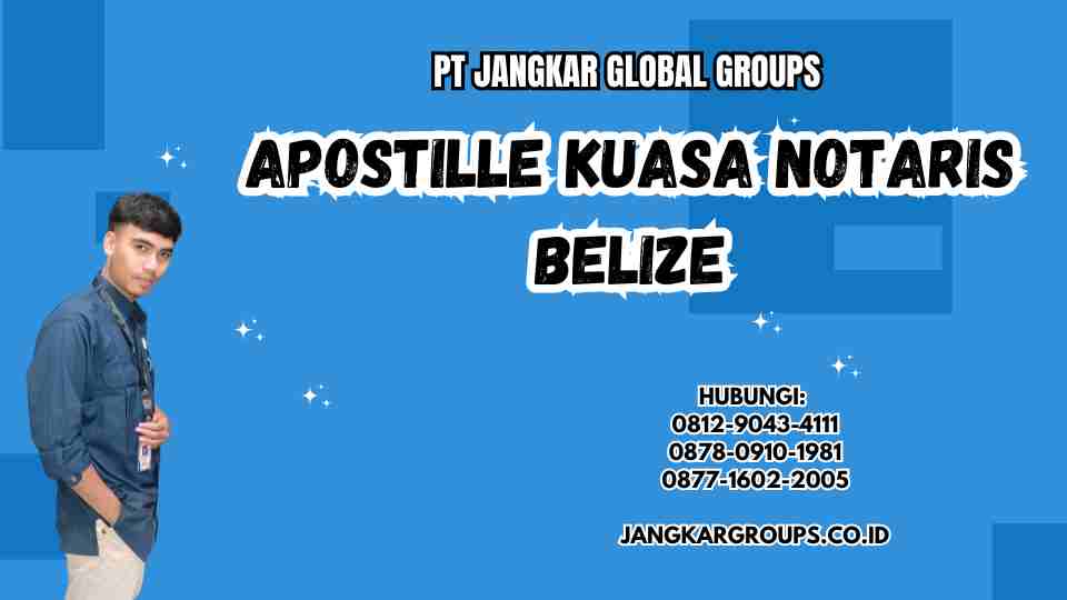 Apostille Kuasa Notaris Belize