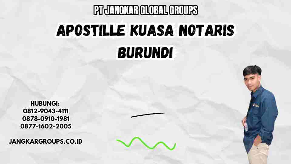 Apostille Kuasa Notaris Burundi