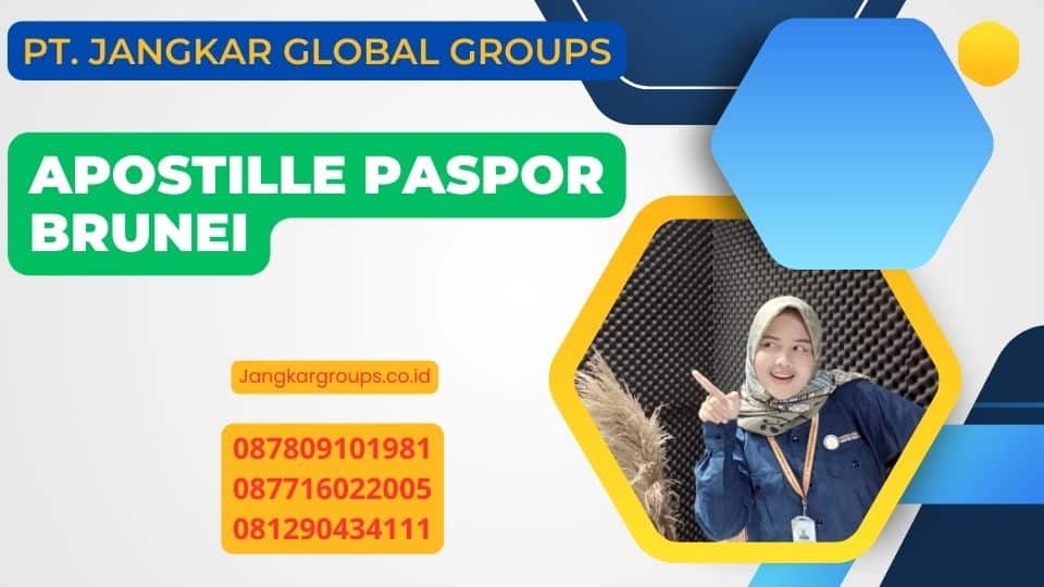 Apostille Paspor Brunei