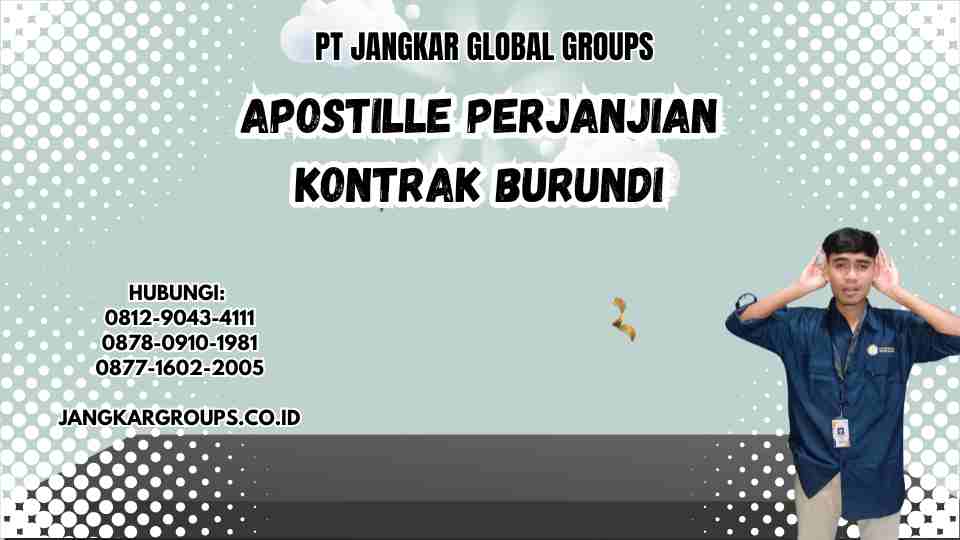 Apostille Perjanjian Kontrak Burundi