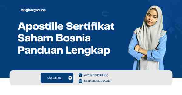 Apostille Sertifikat Saham Bosnia Panduan Lengkap