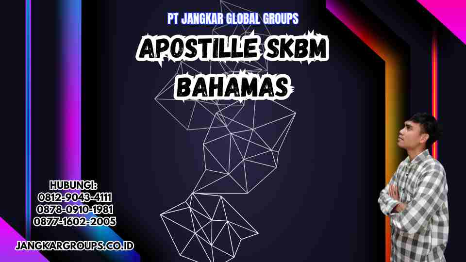 Apostille Skbm Bahamas